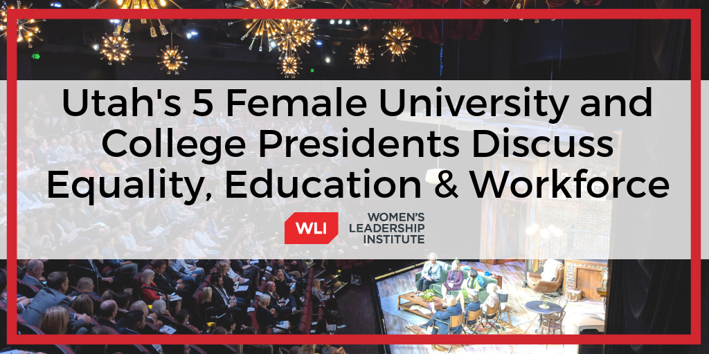 Utah’s 5 female college and university presidents discuss equality, future of education at Education & Workforce Forum