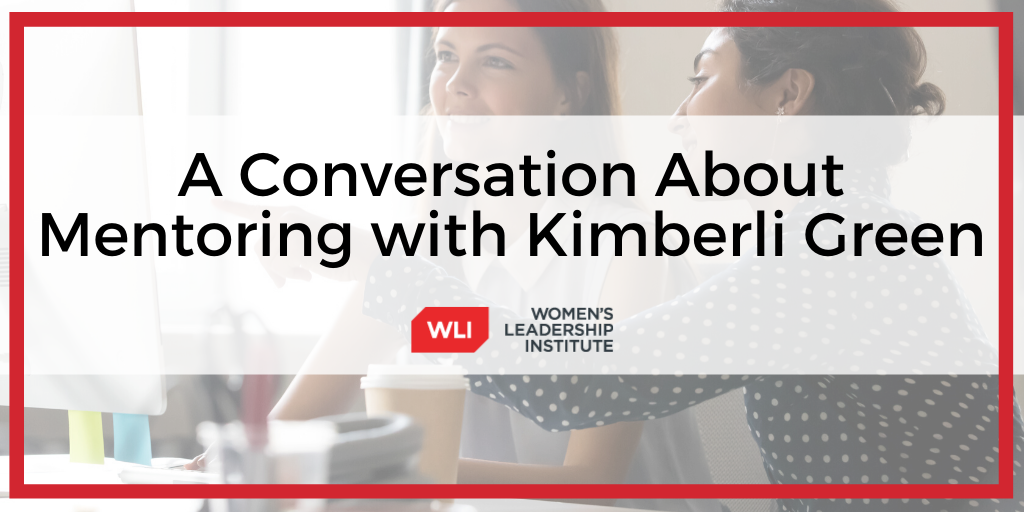 A Conversation About Mentoring with Kimberli Green