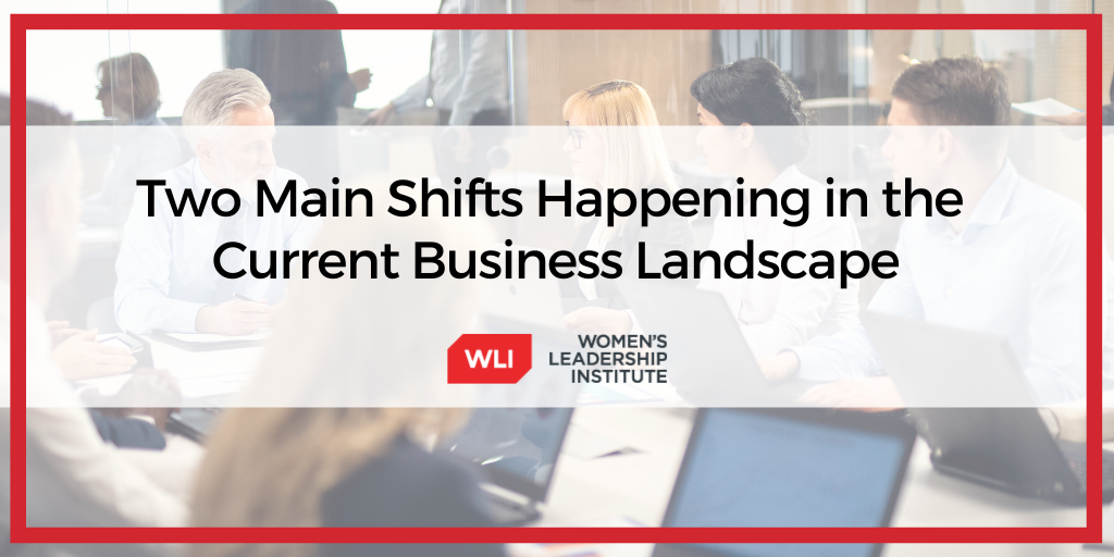 Two Main Shifts Happening in the Current Business Landscape
